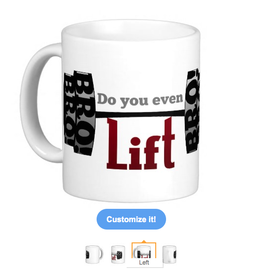 do you lift, do you even lift, do you even lift bro, weights, body building, typography, barbells weights, work out, fitness, sarcasm, coffee mugs