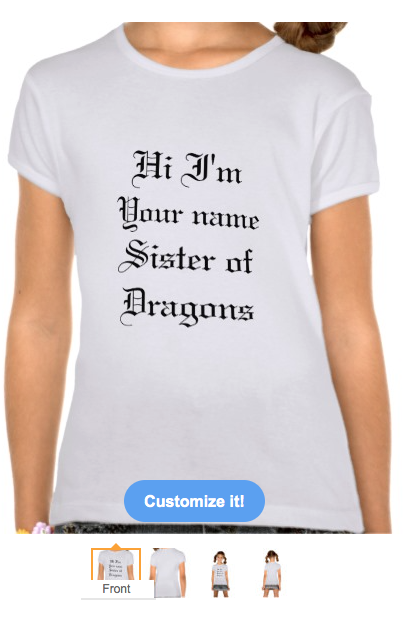 dragon, mother of dragons, popular culture, tv shows, dragons, funny dragon, gothic script, gothic, sister of dragons, sister, literature, television, shirt, t-shirt