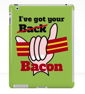 green, lime green, iPad case,bacon, ive got your back, ive got your bacon, funny humor, holding bacon, fist, fist holding bacon, theft, stealing, pork, hang loose, shaka sign shaka, surfing