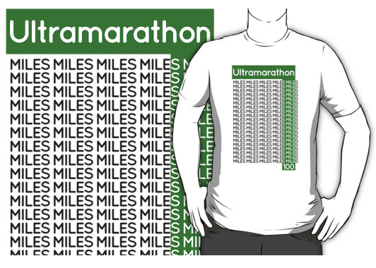 t-shirt, marathon, ultramarathon, running, 100 miles, 100 miler, typography, distance, long distance running, ultra distance, endurance