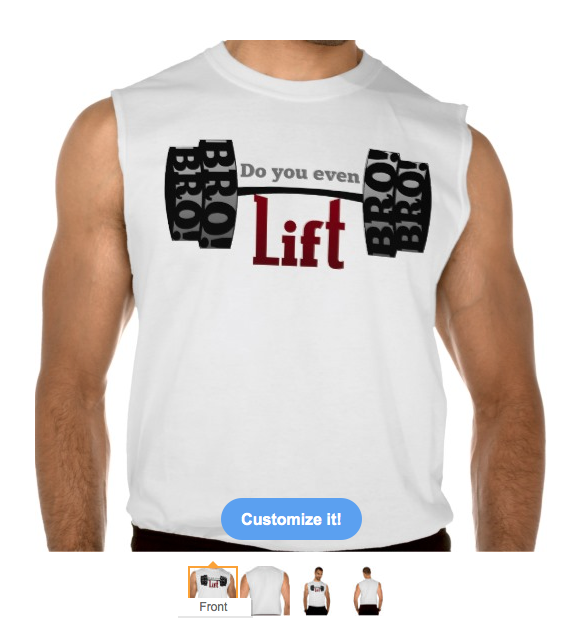lift bro, bro, power lifting, weight lifting, work out, body building, barbells, do you even lift bro, do you lift, do you even lift, gym, brothers, dumbbells, Sleeveless T-shirt