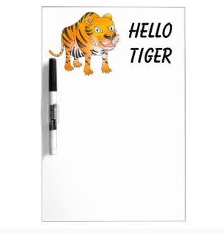 tiger, cartoon tiger, happy tiger, smiling tiger, stripped tiger, sharp teeth, hello tiger, hello, customizable,  Dry Erase Board